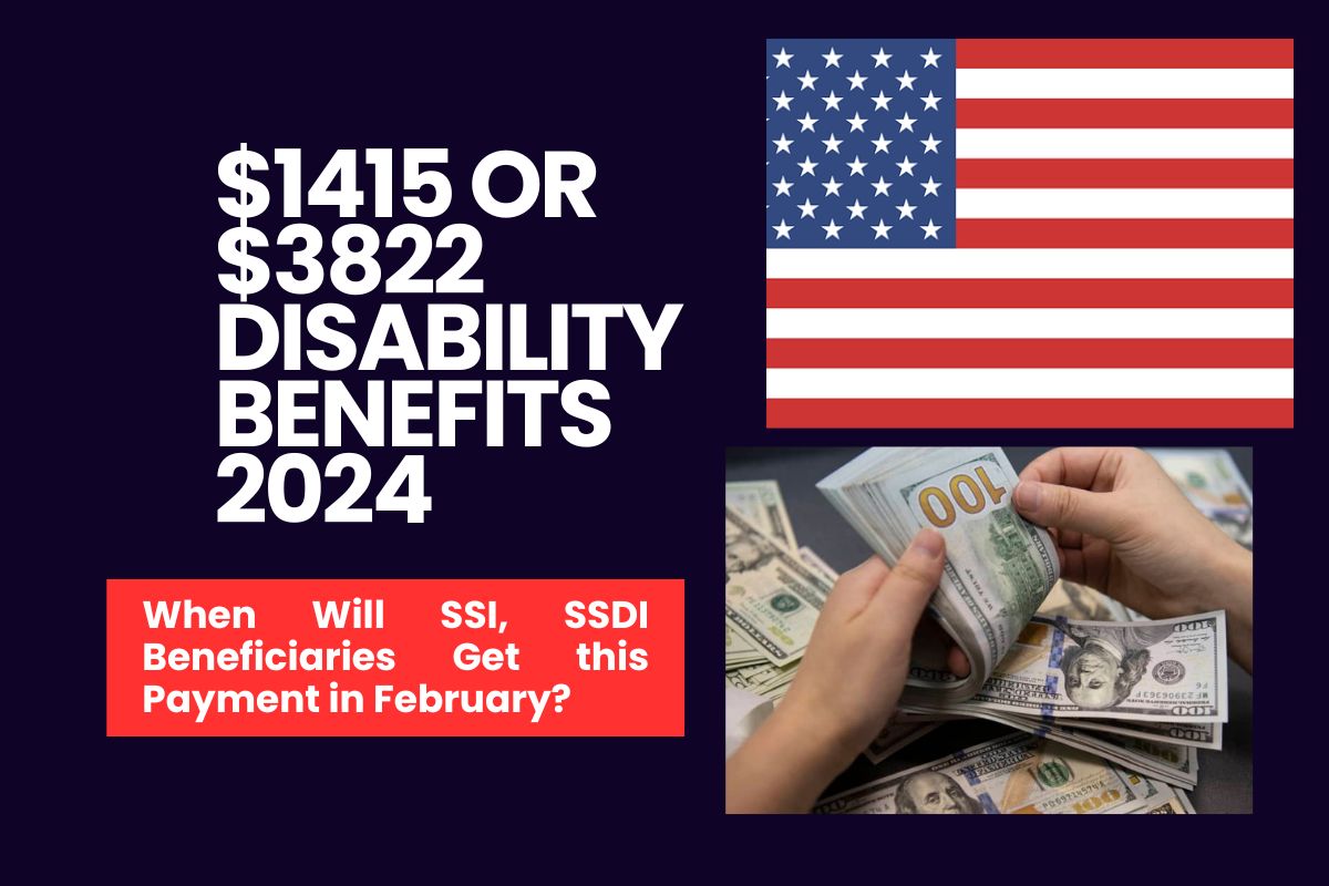 1415 or 3822 Disability Benefits 2024 When Will SSI, SSDI