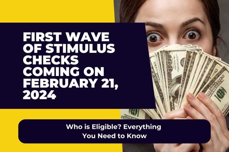 First Wave of Stimulus Checks Coming on February 21, 2024 Who is