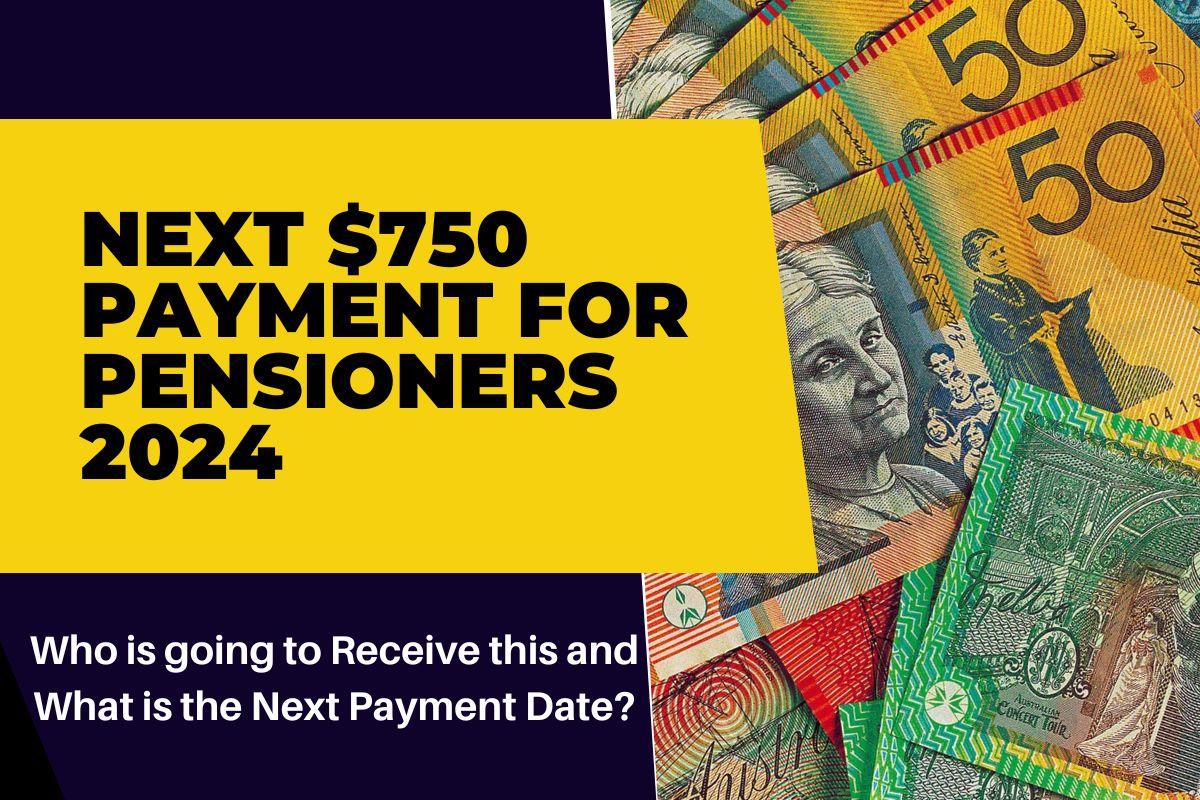 Next 750 Payment for Pensioners 2024 Who is going to Receive this
