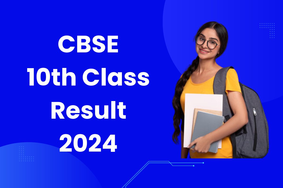 CBSE 10th Class Result 2024 cbse.gov.in Class 10 Marksheet Download